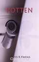 Rotten, David R Ewens 