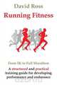 Running Fitness - From 5K to Full Marathon, David Ross 