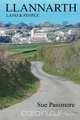 Llannarth Land & People, Sue Passmore 