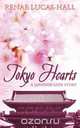 Tokyo Hearts - A Japanese Love Story, Renae Lucas-Hall 