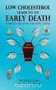 Low Cholesterol Leads to an Early Death - Evidence from 101 Scientific Papers, David Evans 
