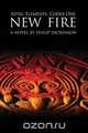 New Fire, Philip Dickinson 