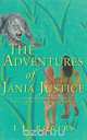 The Adventures of Jania Justice - Two, I.E. Rogers 