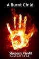 A Burnt Child, Shereen Pandit 