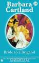 28 Bride to a Brigand, Barbara Cartland 
