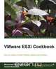 Vmware Esxi 5.1 Cookbook, Mohammed Raffic Kajamoideen 