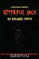 Spiteful Jack, Michael Foxx 