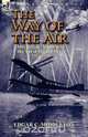 The Way of the Air, Edgar C. Middleton 