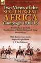 Two Views of the South-West Africa Campaign 1914-15, Moore Ritchie 