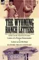 The Wyoming Ranch Letters, Elinore Pruitt Stewart 