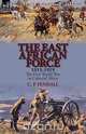 The East African Force 1915-1919, C. P. Fendall 