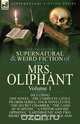The Collected Supernatural and Weird Fiction of Mrs Oliphant, Margaret Wilson Oliphant 