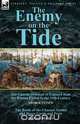 The Enemy on the Tide-The Coastal Defences of England from the Roman Period to the 19th Century by George Clinch & the Battle of the Channel Tunnel an, George Clinch 