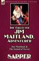 The Collected Jim Maitland, Adventurer-Jim Maitland & The Island of Terror, Sapper 