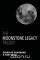 The Moonstone Legacy Trilogy, Diana de Gunzburg 