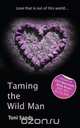 Taming the Wild Man, Toni Sands 