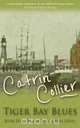 Tiger Bay Blues, Catrin Collier 