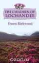 The Children of Lochandee, Gwen Kirkwood 