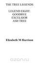 THE TREE LEGENDS LEGEND EIGHT, Elizabeth M Harrison 