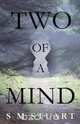 Two of a Mind, S M Stuart 