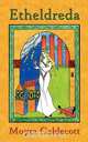 Etheldreda, Moyra Caldecott 