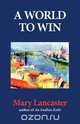 A World to Win, Mary Lancaster 