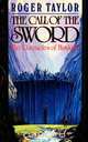 The Call of the Sword, Roger Taylor 