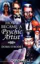 How I Became a Psychic Artist, Doris Strode 