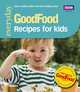 Good Food: 101 Recipes for Kids, Nilsen, Angela, Wright, Jeni 