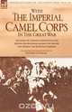 With the Imperial Camel Corps in the Great War, Geoffrey Inchbald 