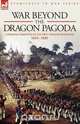 War Beyond the Dragon Pagoda, J. J. Snodgrass 