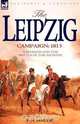 The Leipzig Campaign, F. N. Maude 