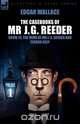 The Casebooks of MR J. G. Reeder, Edgar Wallace 