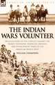The Indian Wars Volunteer, William Thompson 