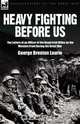 Heavy Fighting Before Us, George Brenton Laurie 