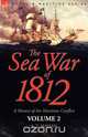 The Sea War of 1812, A. T. Mahan 