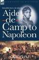 Aide-de-Camp to Napoleon, Philippe-Paul de Segur 