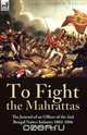 To Fight the Mahrattas, John Pester 