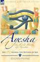 The First Book of Ayesha-She & Ayesha, H. Rider Haggard 