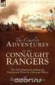 The Complete Adventures in the Connaught Rangers, William Grattan 