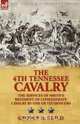The 4th Tennessee Cavalry, George B. Guild 