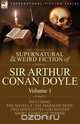 The Collected Supernatural and Weird Fiction of Sir Arthur Conan Doyle, Arthur Conan Doyle 