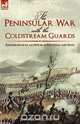 The Peninsular War with the Coldstream Guards, John Cowell Stepney 