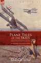 Plane Tales of the Skies, Wilfred Theodore Blake 