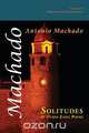 Solitudes and Other Early Poems, Antonio Machado 