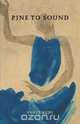 Pine to Sound, Nancy Kuhl 