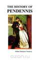 The History of Pendennis, William Makepeace Thackeray 