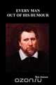 Every Man Out of His Humour, Jonson Ben 
