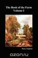 The Book of the Farm. Volume I. (Softcover), Henry Stephens 