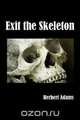 Exit the Skeleton, Herbert Adams 
